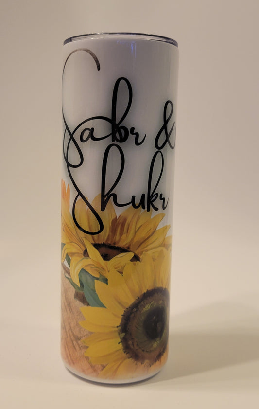 Sabr (Patience) &amp; Shukr (Gratitude) -Sunflower print 20 Oz Skinny Tumbler